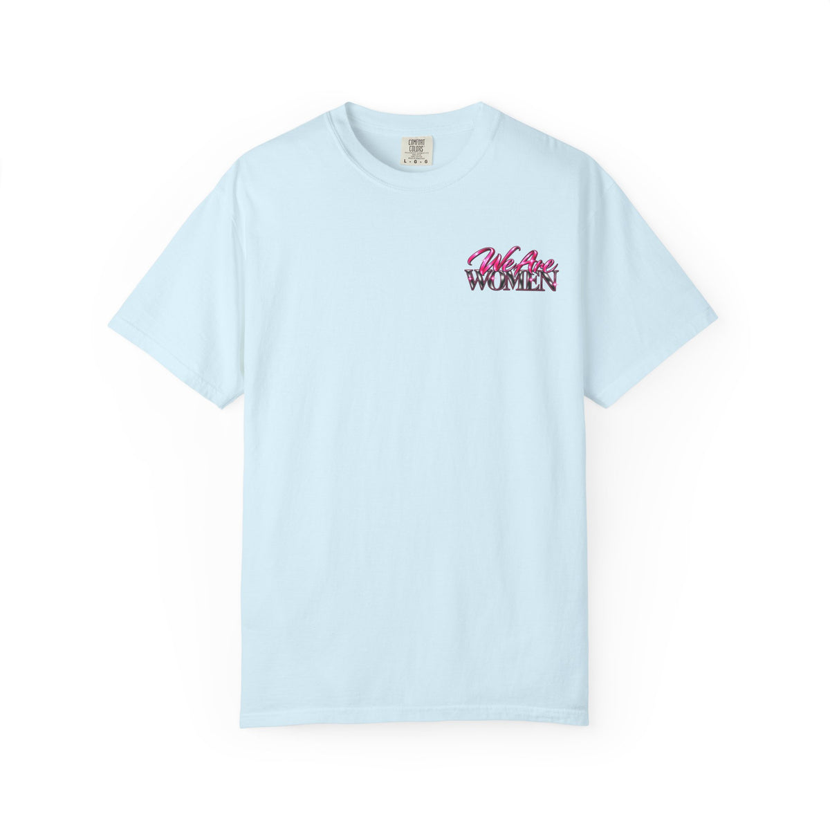 T-Shirt — "Women Who Fight Back" Graphic Tee (Feminist Empowerment, Bold Pink Back Art)
