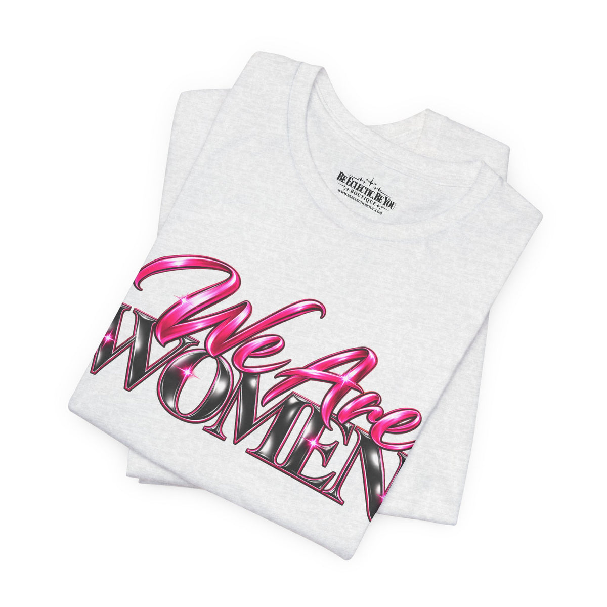 We Are Women EMTs Graphic T-Shirt