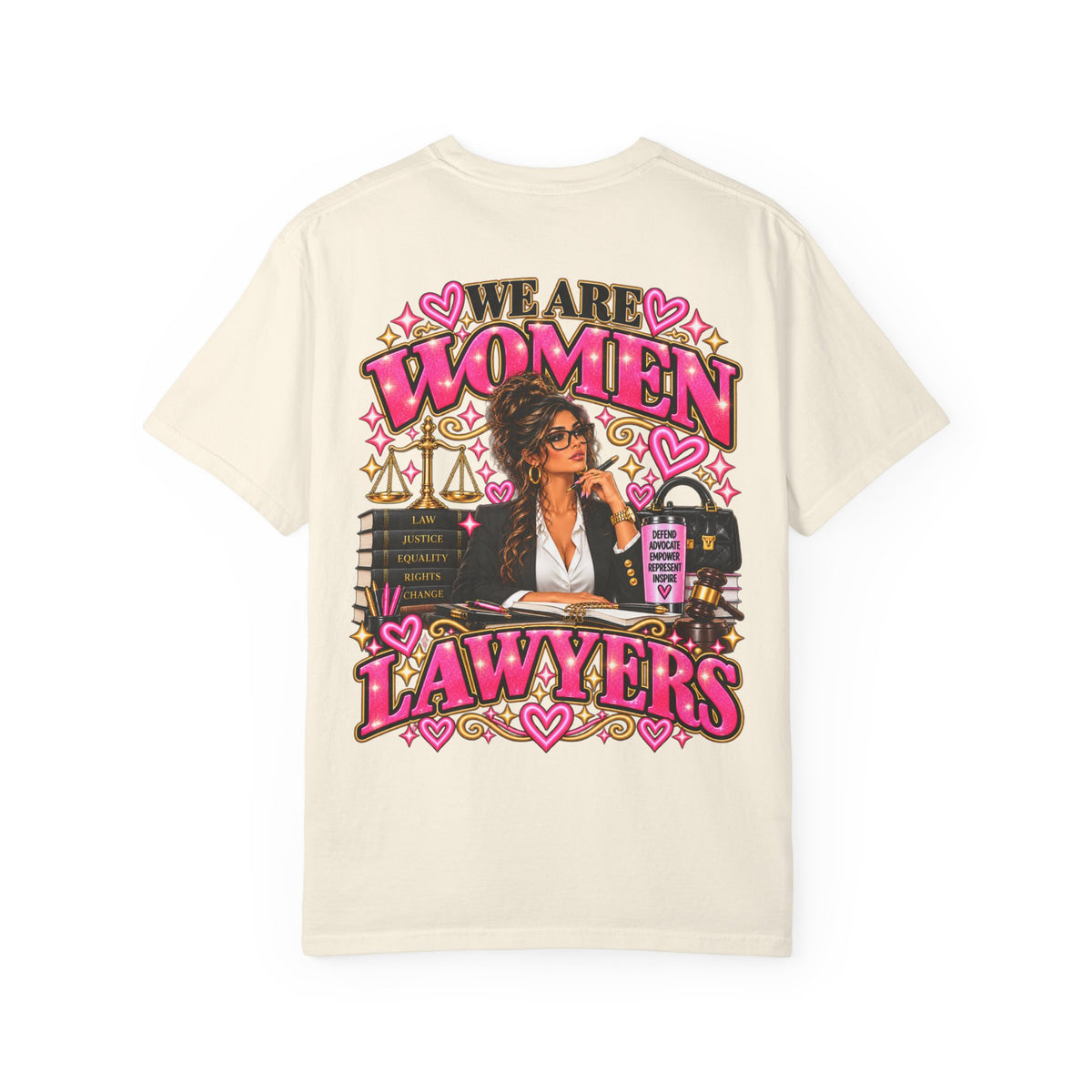 We Are Women Lawyers T-Shirt — Feminist Attorney Graphic Tee