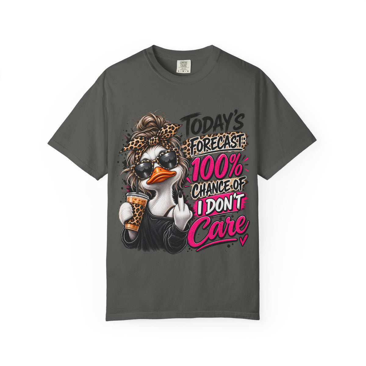 Graphic T-Shirt — "Today's Forecast: 100% Chance I Don't Care" Duck Design