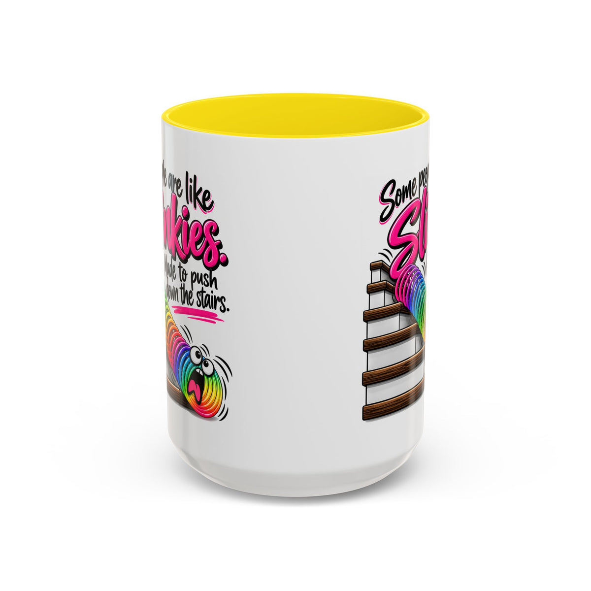 “Some People Are Like Slinkies” Mug