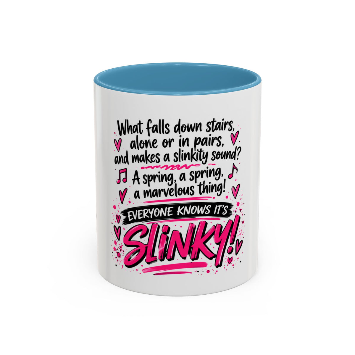 Slinky Coffee Mug — Funny Retro Toy Quote Accent Mug (11/15 oz)