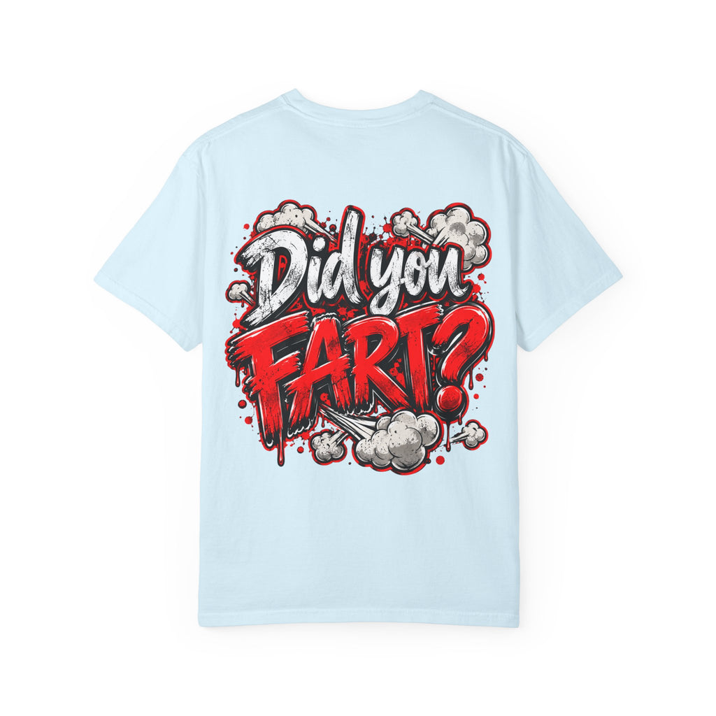 Did You Fart? Graphic T-Shirt