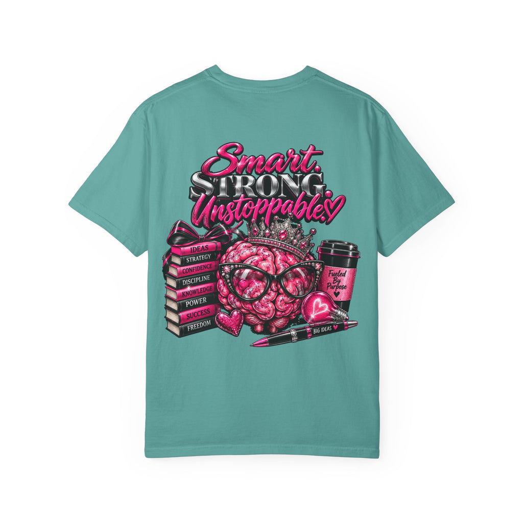 Smart Strong Unstoppable Brain T-Shirt — Inspirational Women's Empowerment Tee