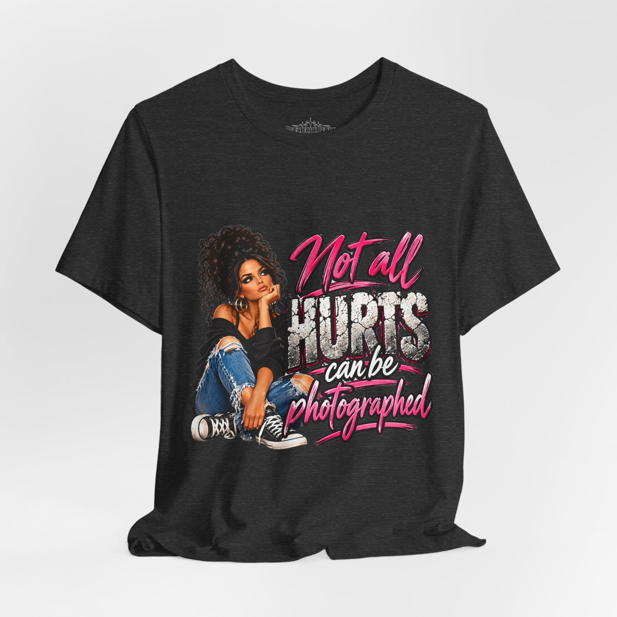 Not All Hurts Can Be Photographed Graphic T-Shirt