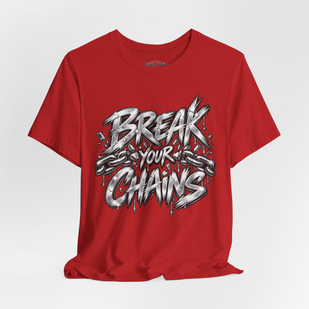 Break Your Chains Graphic T-Shirt