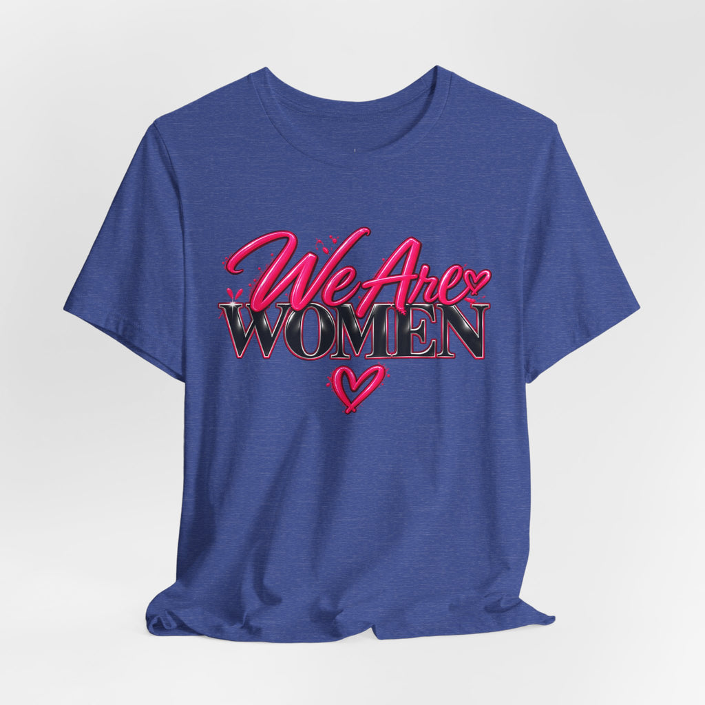 We Are Women EMTs Graphic T-Shirt