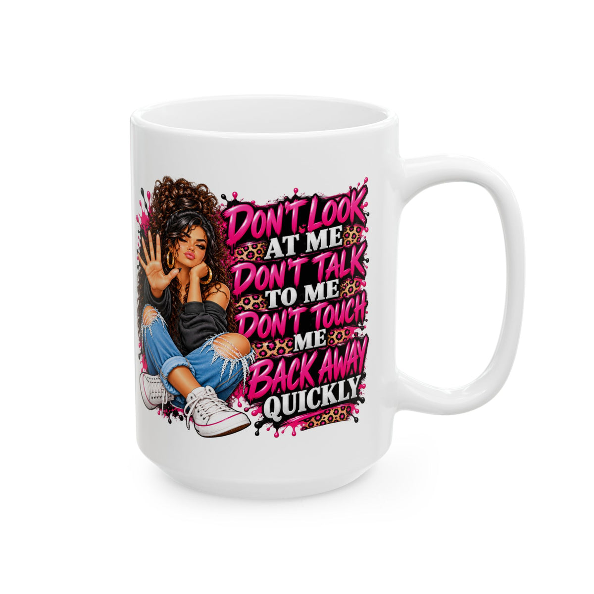 'Don't Look, Don't Talk, Don't Touch' Girl Graphic Coffee Mug (11oz/15oz)