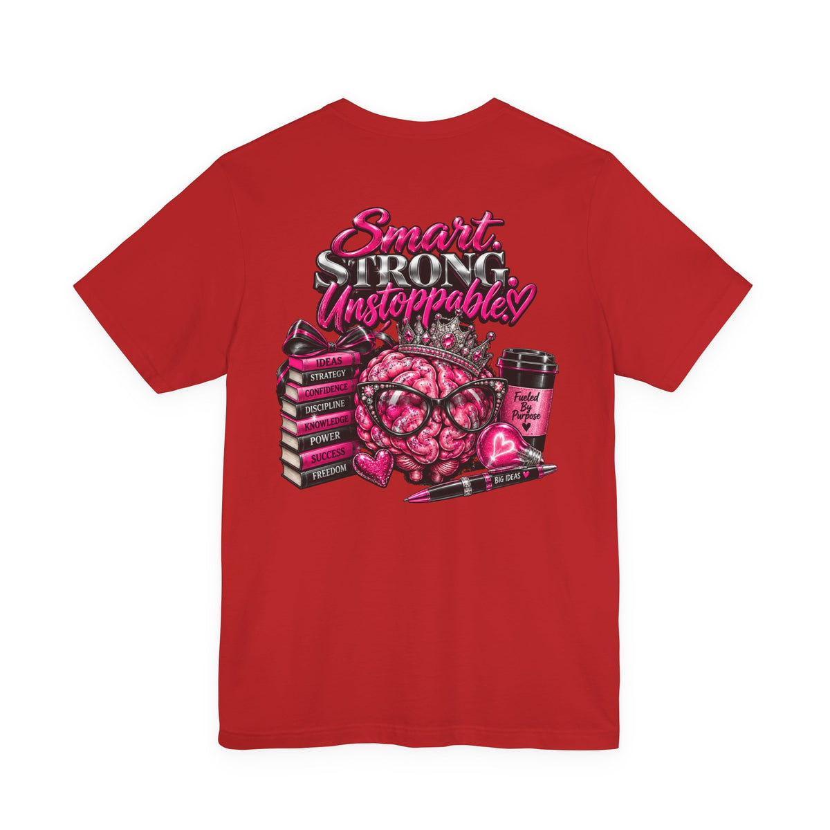 Smart and Unstoppable Women Graphic T-Shirt