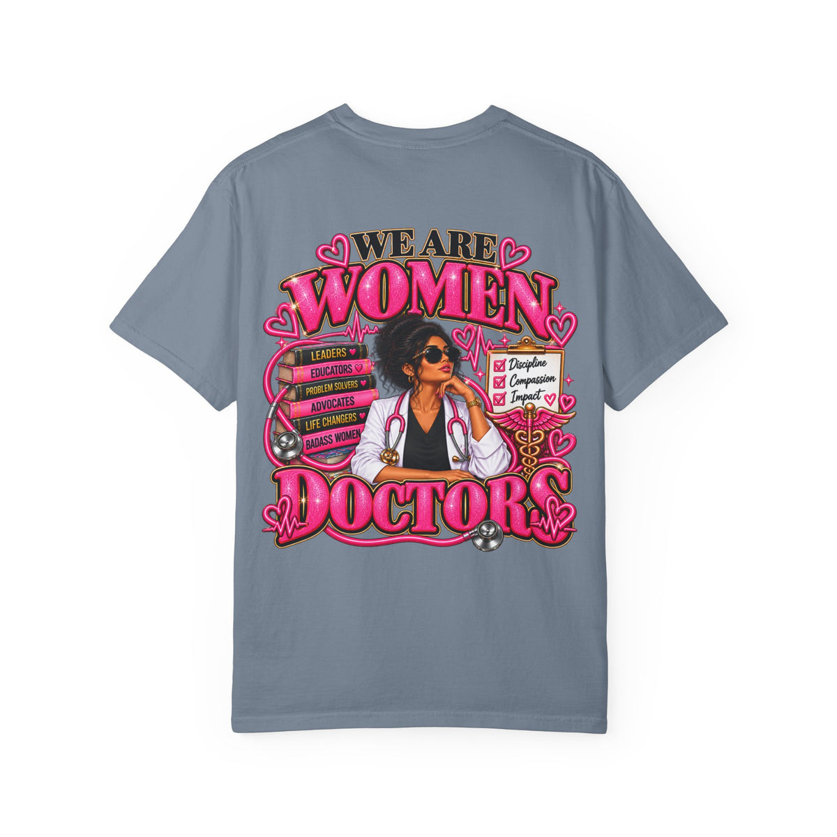 We Are Women Doctors T-Shirt — Empowered Female Physician Tee