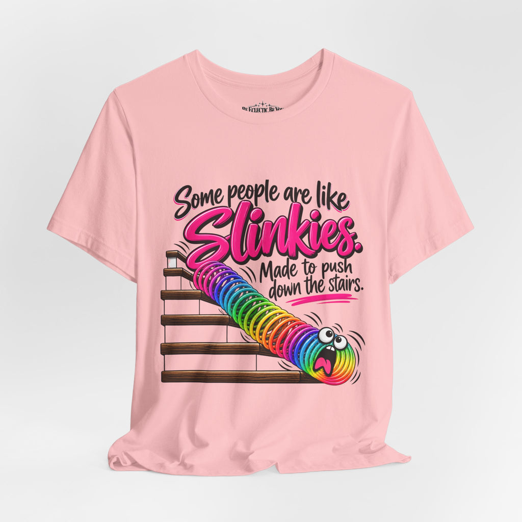 Some People Are Like Slinkies Funny Colorful Slinky Graphic Tee