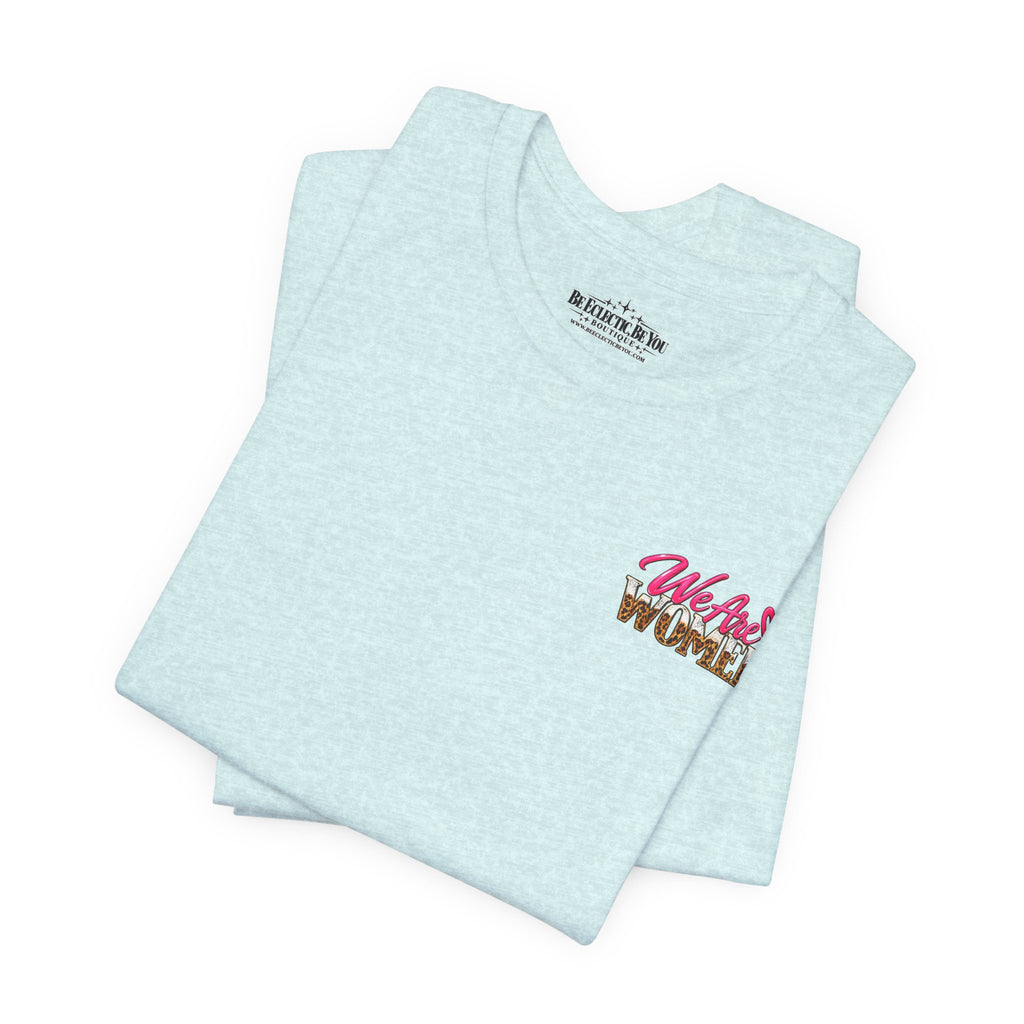 Women Supporting Women Graphic Tee