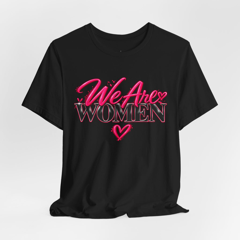 We Are Women EMTs Graphic T-Shirt