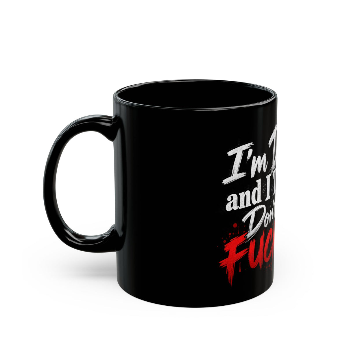 I'm Difficult and I Talk Back Mug – Funny Sarcastic Coffee Mug