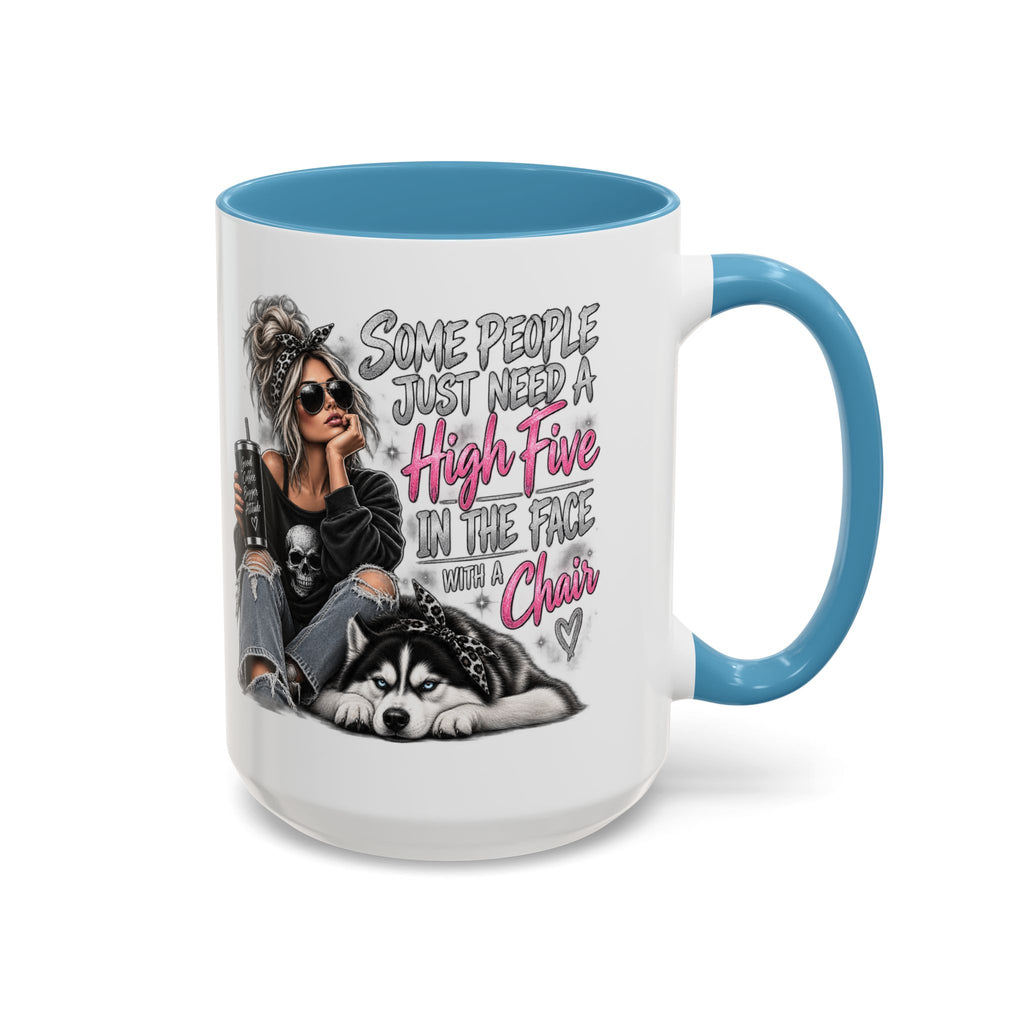 Some People Just Need a High Five Mug – Funny Husky Dog & Sassy Woman Accent Coffee Mug