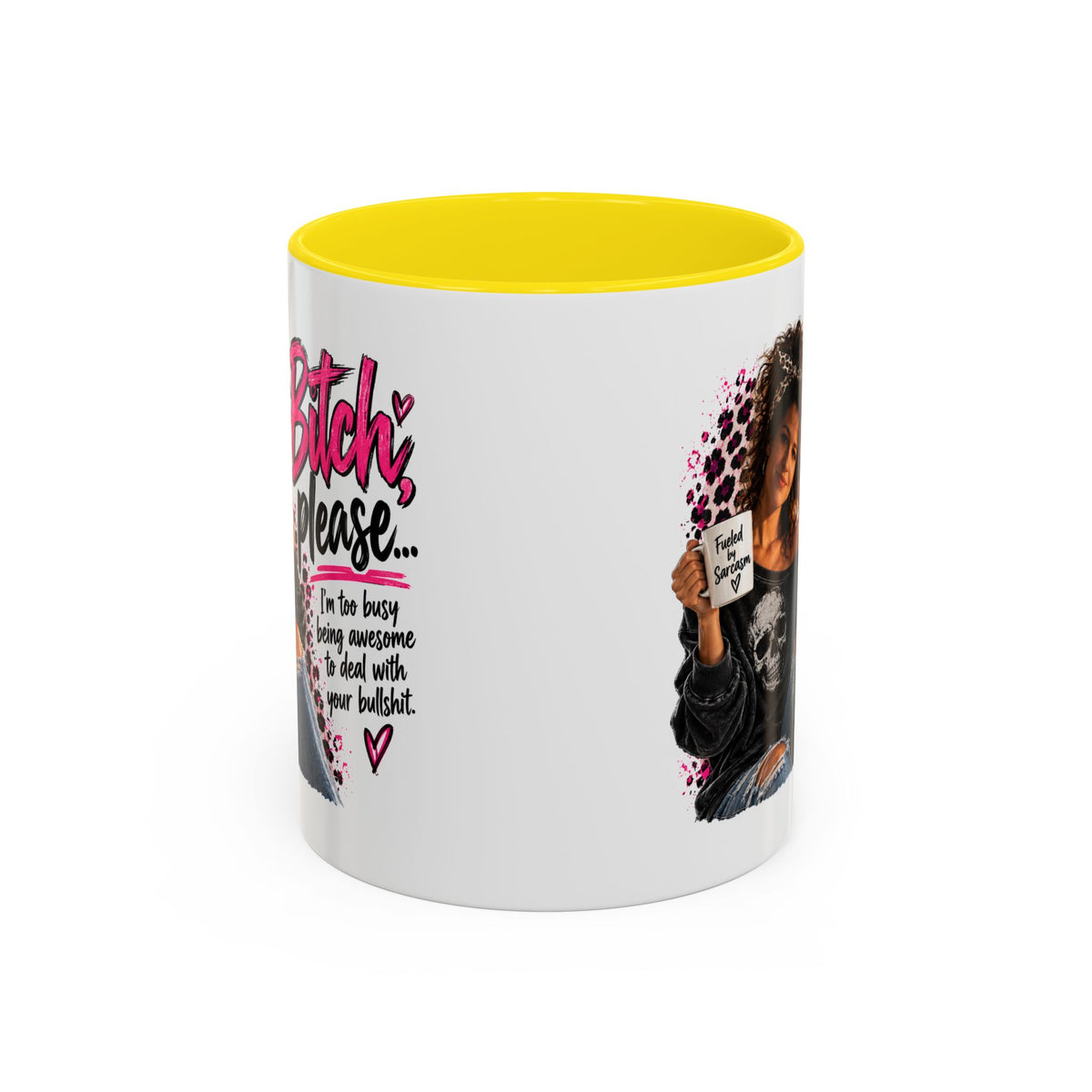 “Bitch Please” Sassy Mug