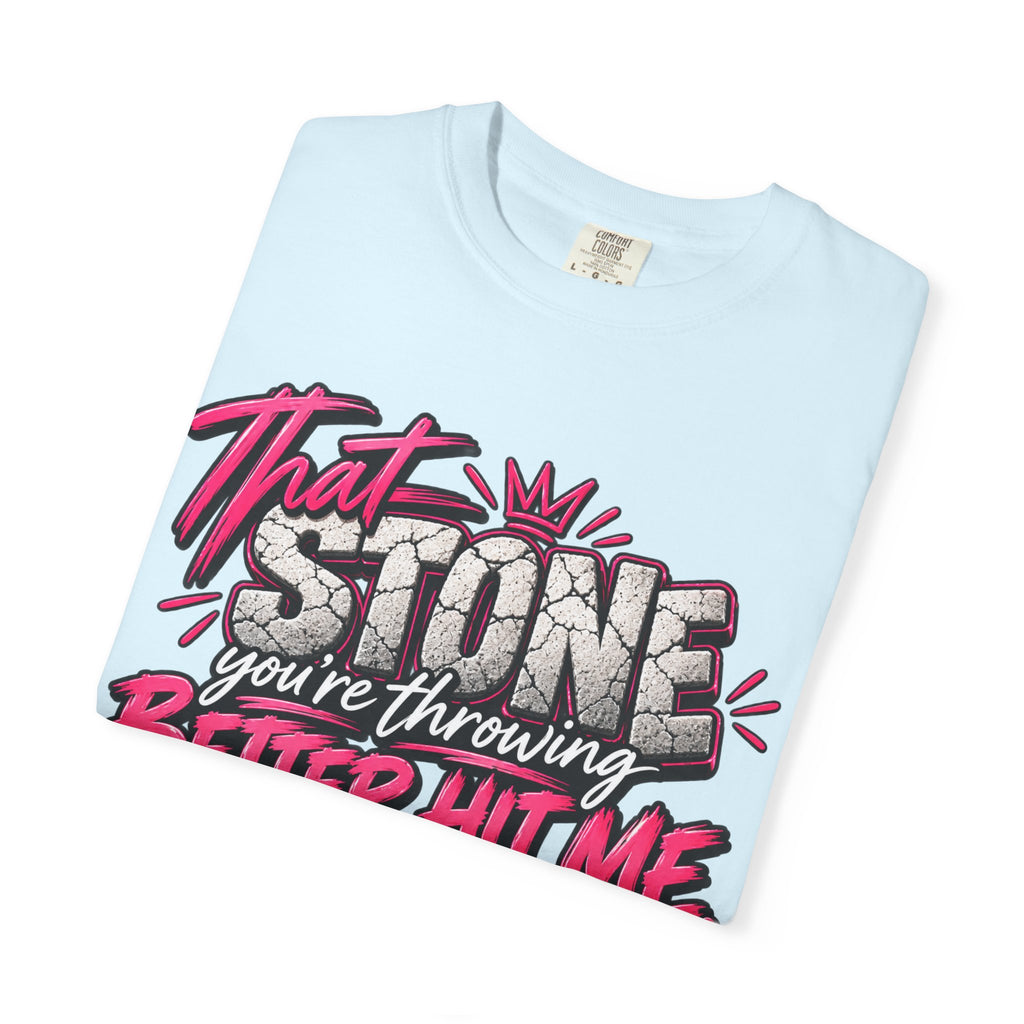 That Stone You're Throwing Tee — Funny Personalized Brick Quote T-Shirt