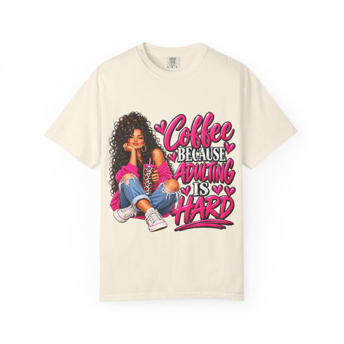 "Coffee Because Adulting Is Hard" Graphic Tee (Cute Girl Illustration)
