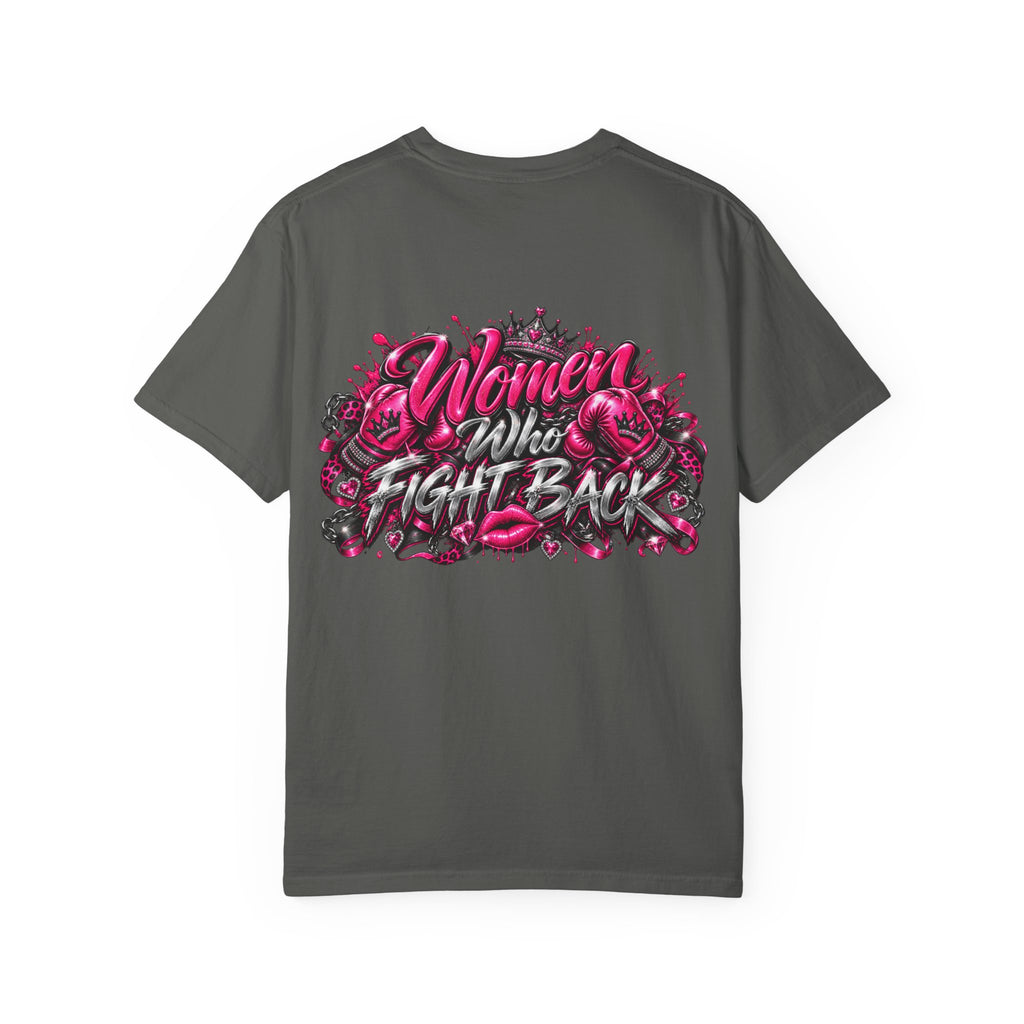 T-Shirt — "Women Who Fight Back" Graphic Tee (Feminist Empowerment, Bold Pink Back Art)