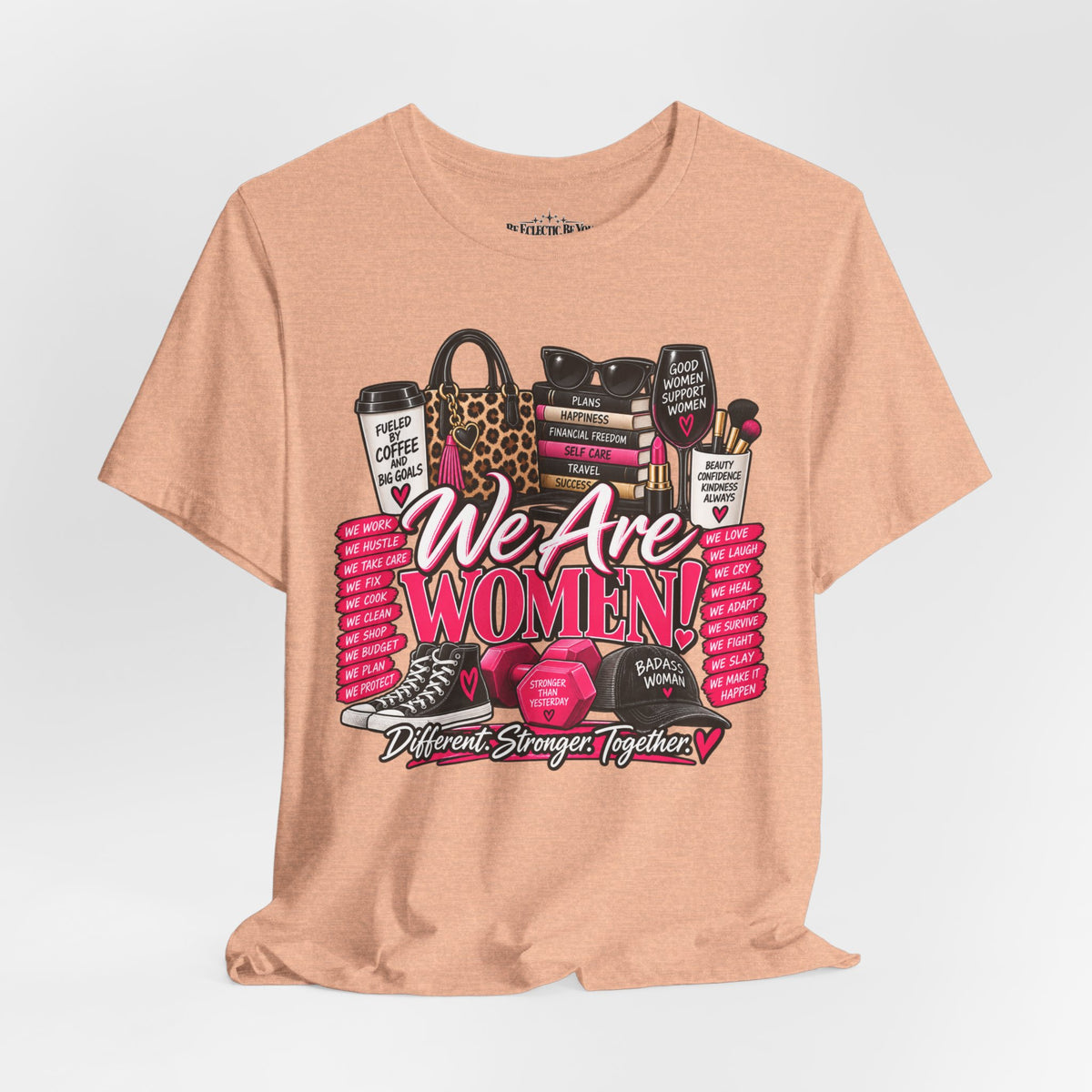 We Are Women Empowerment Graphic T-Shirt