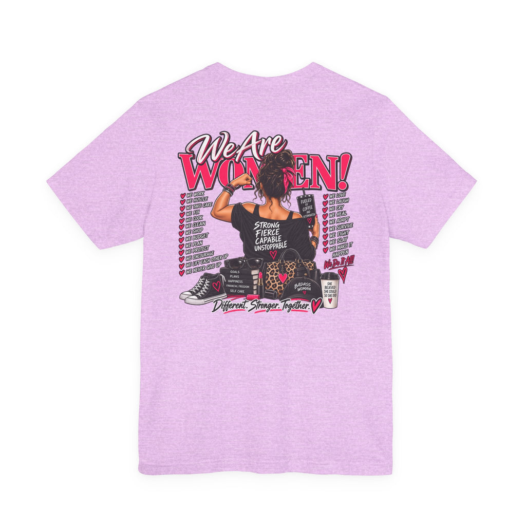 We Are Women Empowerment Graphic Tee