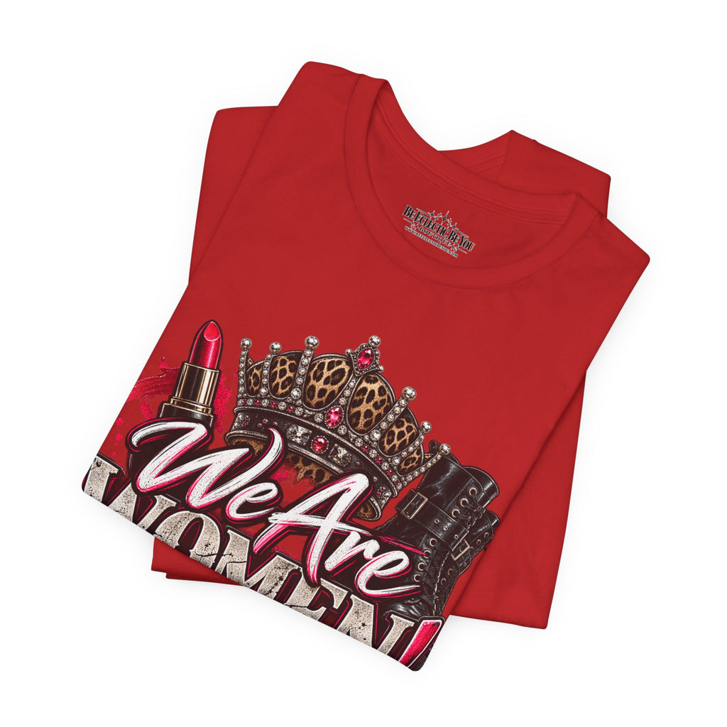 We Are Women Empowerment T-Shirt