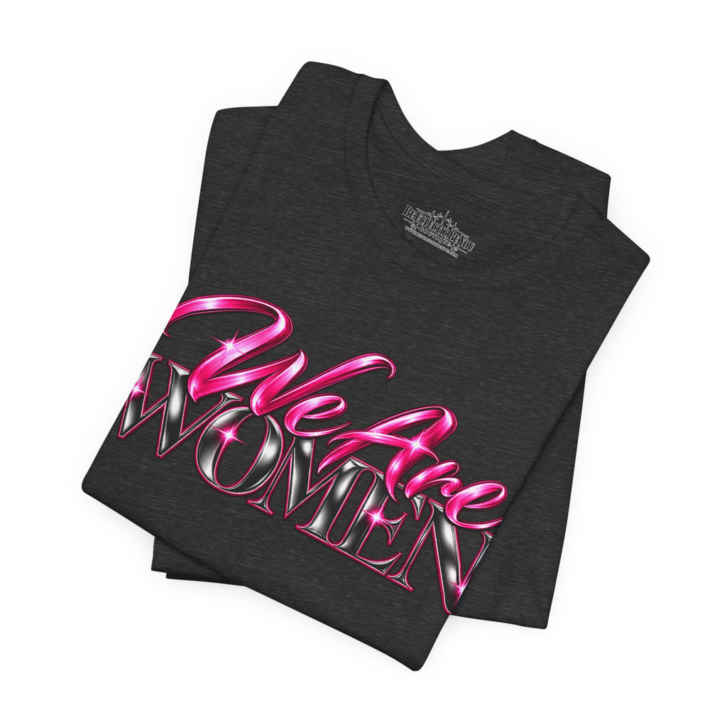 We Are Women Doctors Graphic T-Shirt