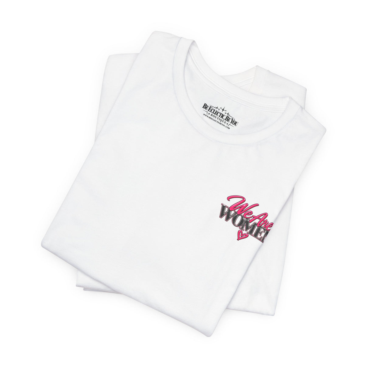 We Are Women Empowerment Graphic Tee