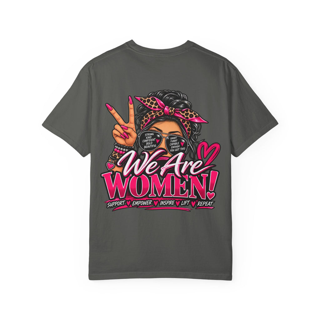 T-Shirt — "We Are Women" Empowerment Graphic Tee