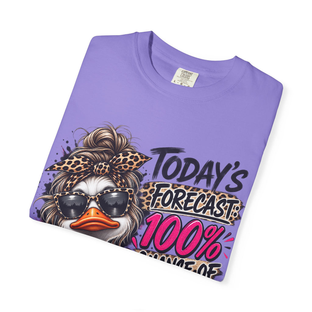 Graphic T-Shirt — "Today's Forecast: 100% Chance I Don't Care" Duck Design