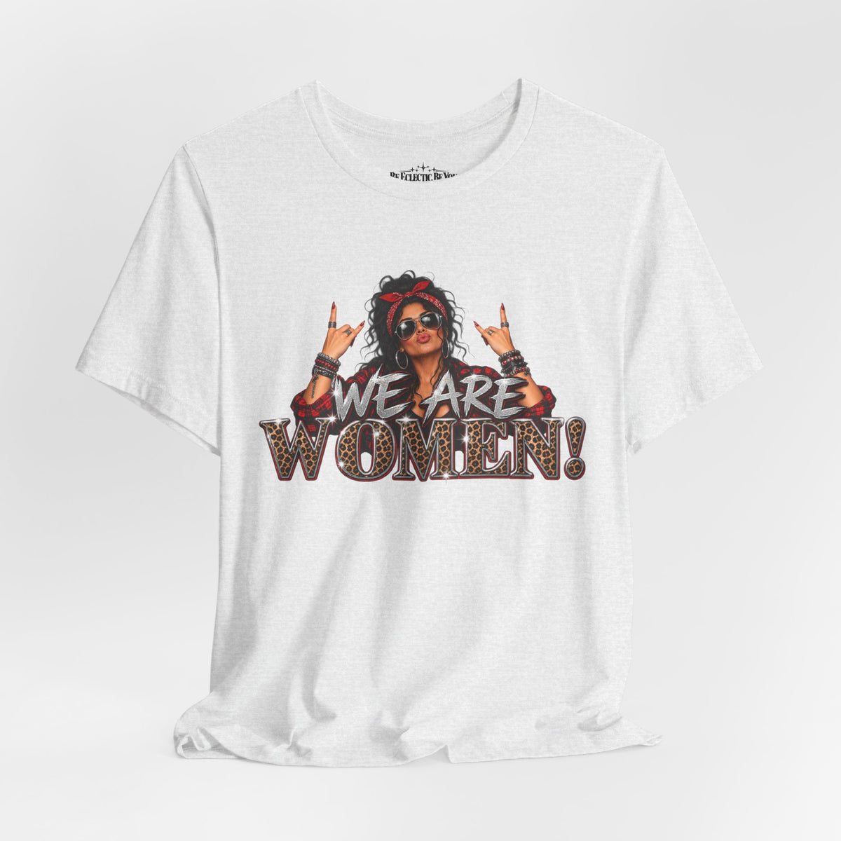 We Are Women Empowerment T-Shirt