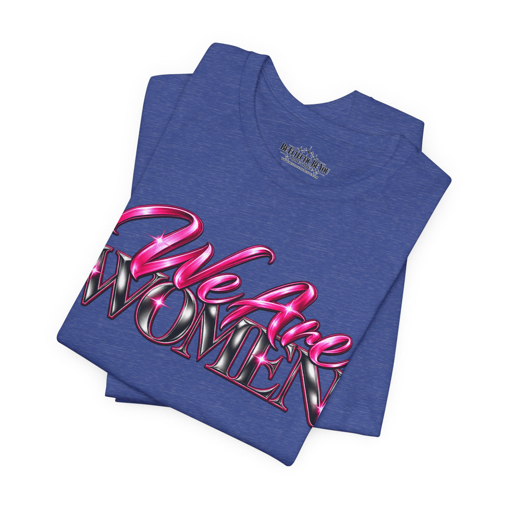 We Are Women Doctors Graphic T-Shirt