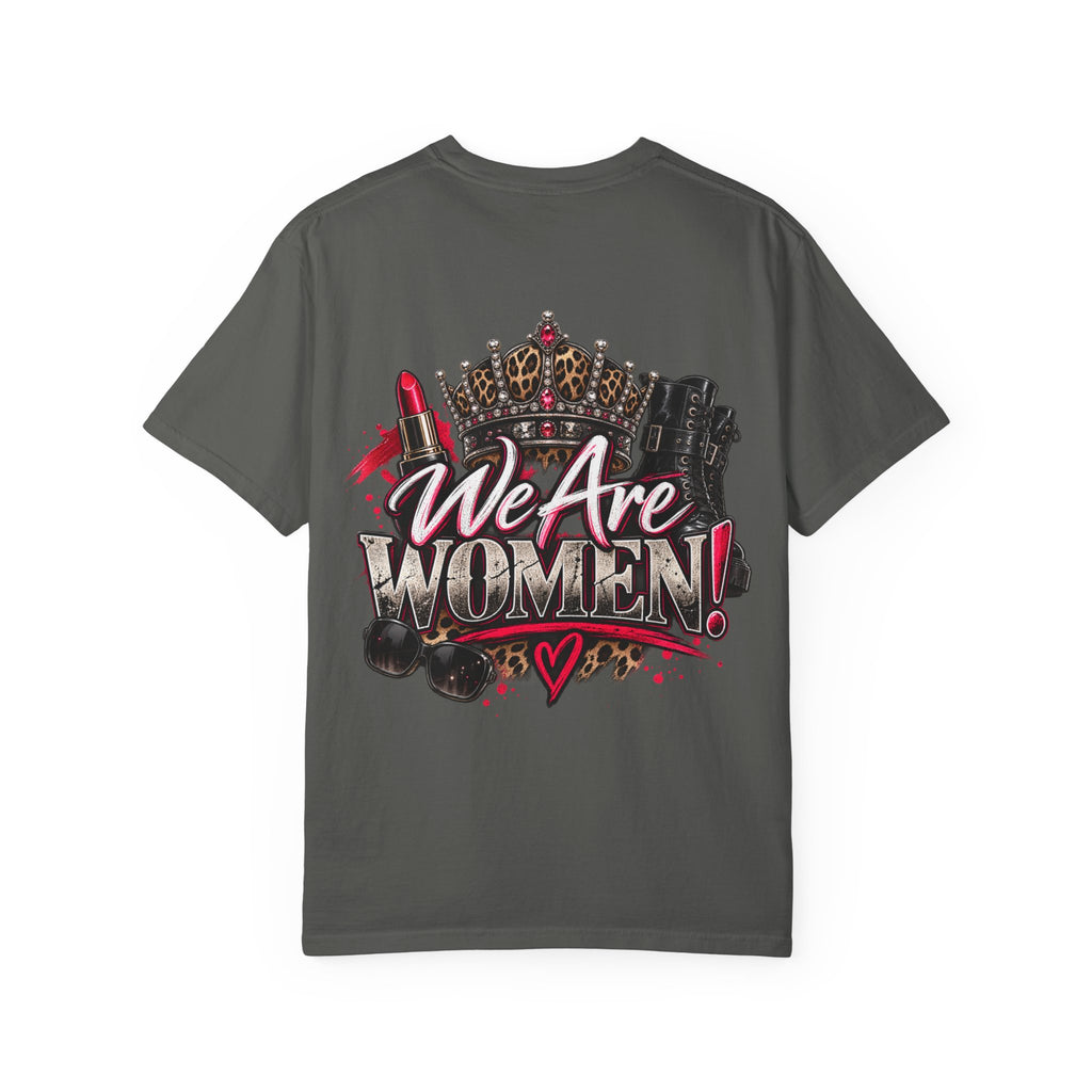 We Are Women! Graphic T-Shirt — Feminist Crown & Makeup Empowerment Tee
