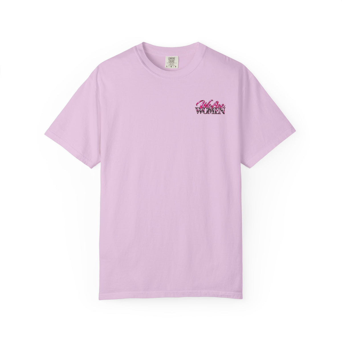 T-Shirt — "We Are Women" Empowerment Graphic Tee