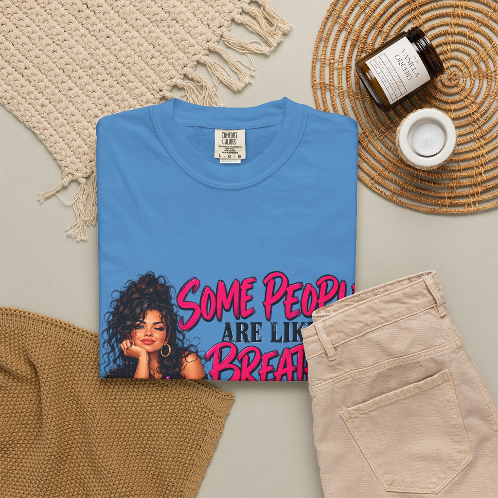 Breath of Fresh Air T-Shirt — "Some People Are Like A Breath Of Fresh Air And Some Are Just Hot Air" Graphic Tee