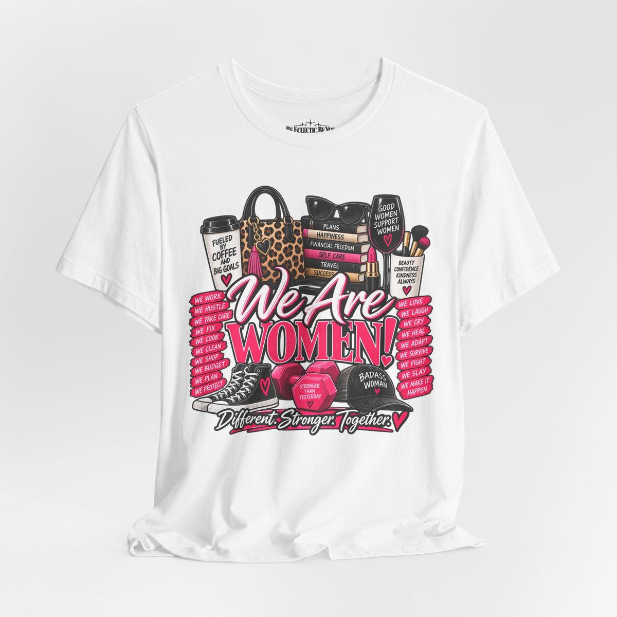 We Are Women Empowerment Graphic T-Shirt