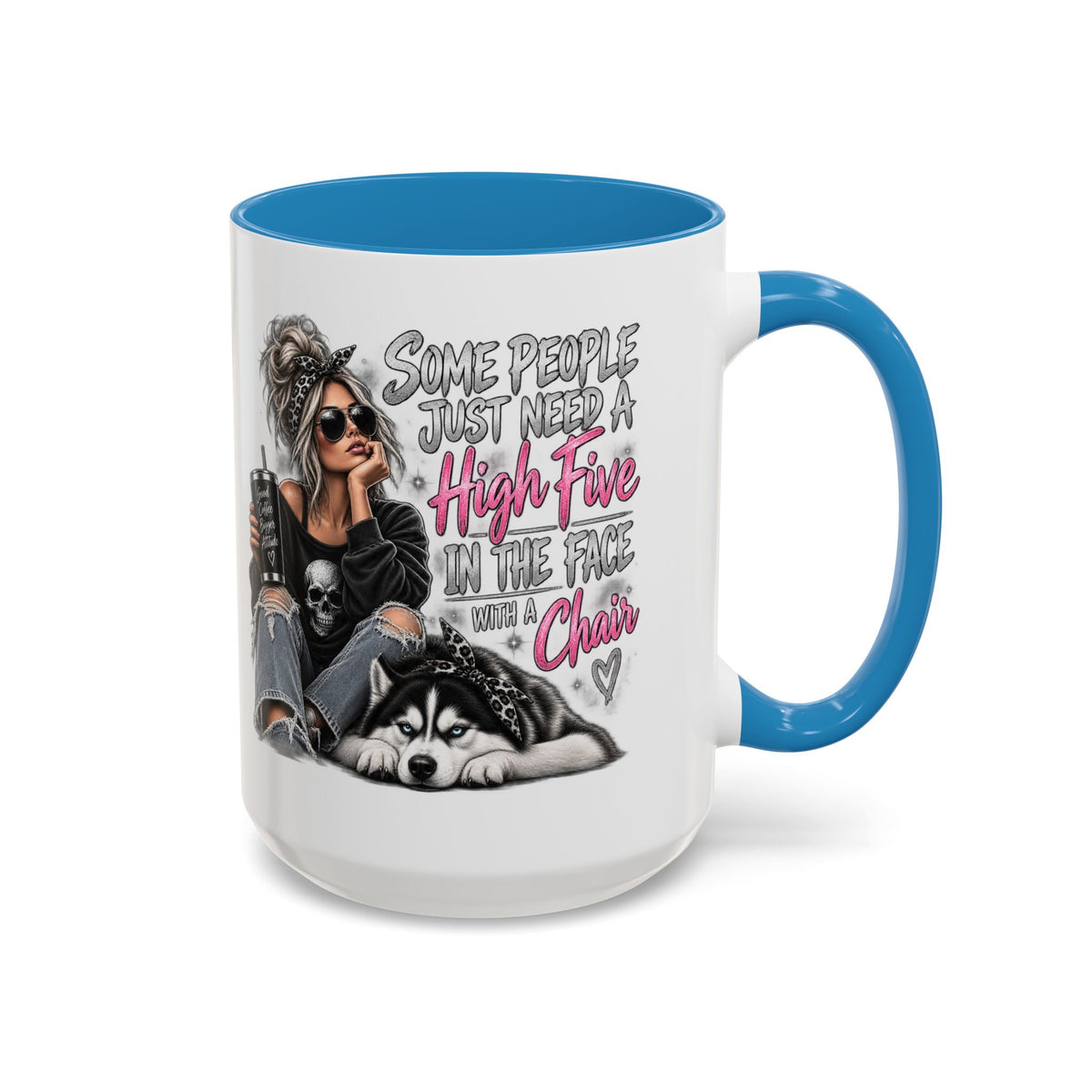 Some People Just Need a High Five Mug – Funny Husky Dog & Sassy Woman Accent Coffee Mug