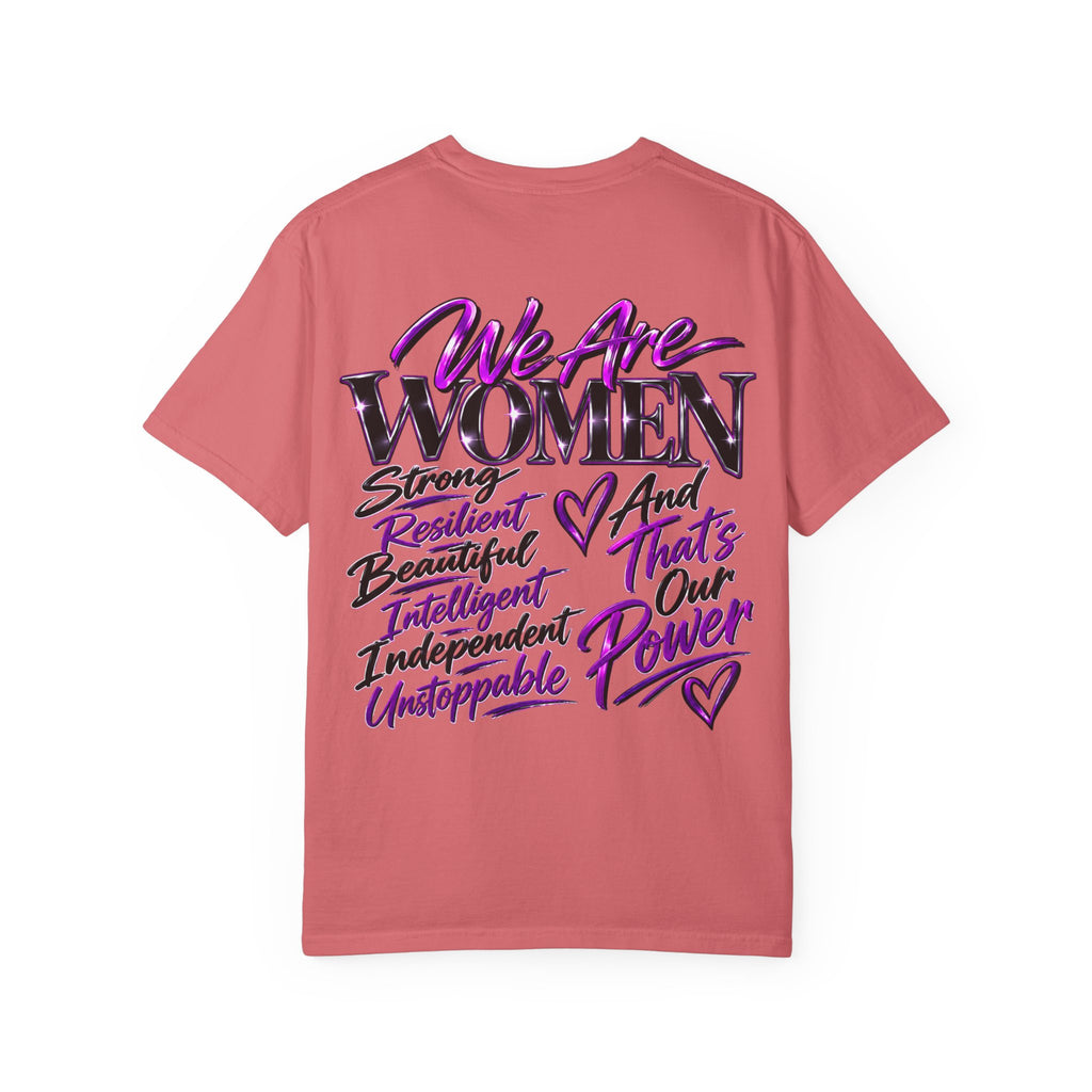 We Are Women T‑Shirt — Feminist Empowerment Graphic Tee (Strong, Resilient, Beautiful)