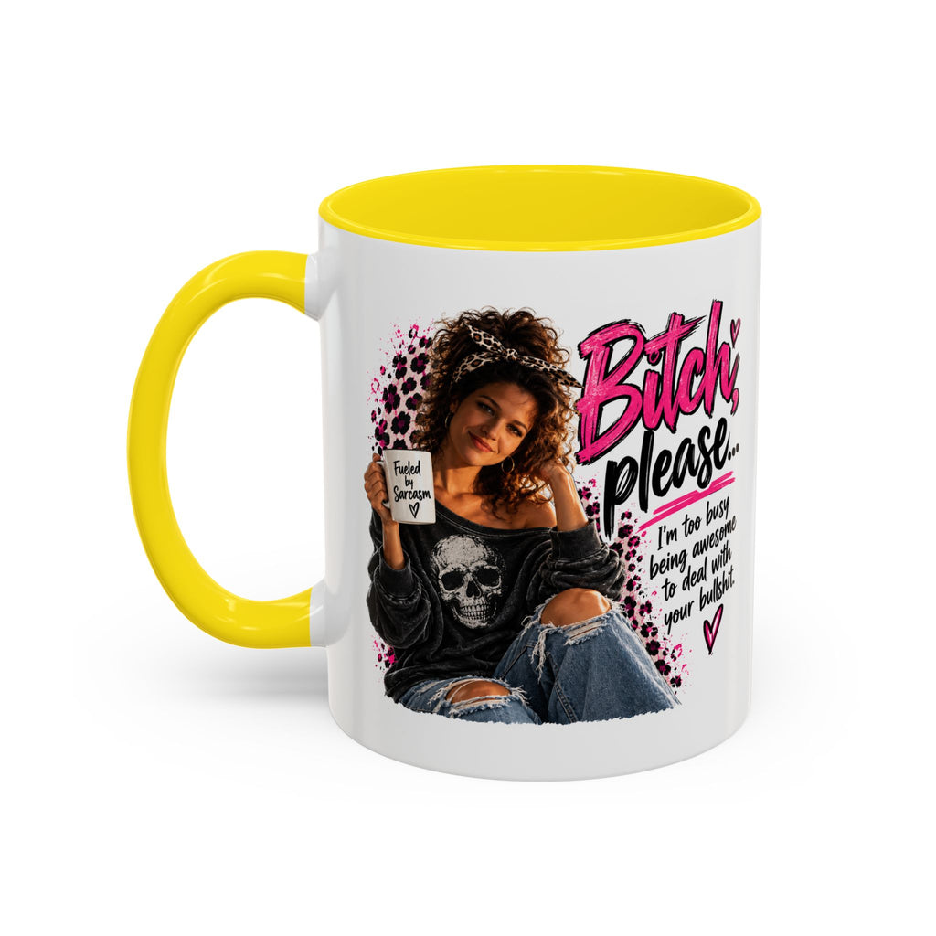 Accent Coffee Mug - "Bitch Please" Funny Sassy Woman Graphic Mug (11/15oz)