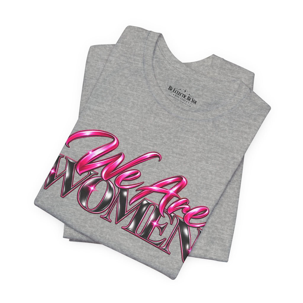 We Are Women Military Appreciation Graphic Tee