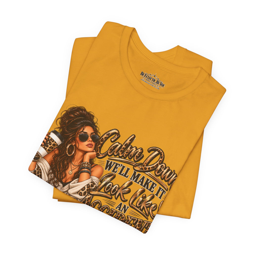 Calm Down Accident Graphic T-Shirt
