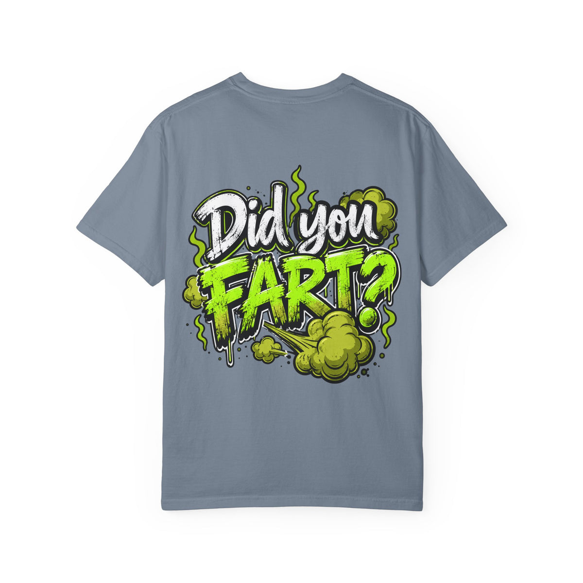 T‑Shirt — "Did You Fart?" Graphic Tee (Funny Retro Green Stink Design)