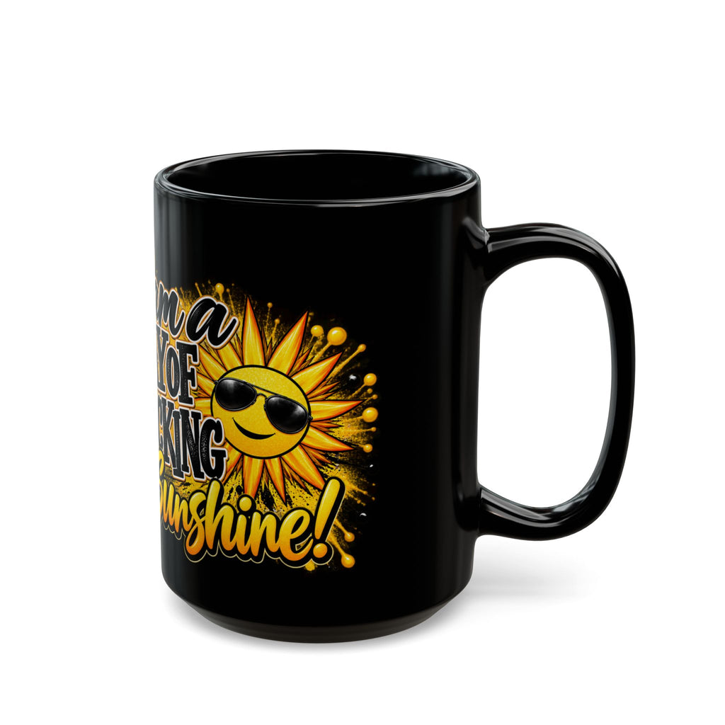 I Am a Ray of Fucking Sunshine Black Mug — Funny Attitude Coffee Cup