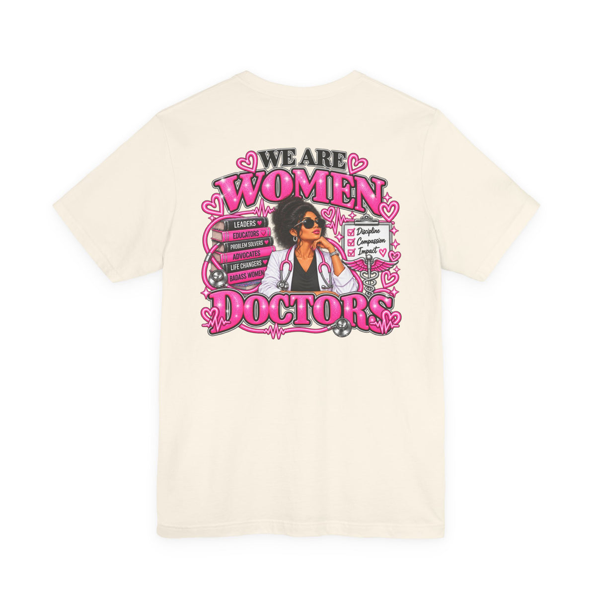 We Are Women Doctors Graphic T-Shirt