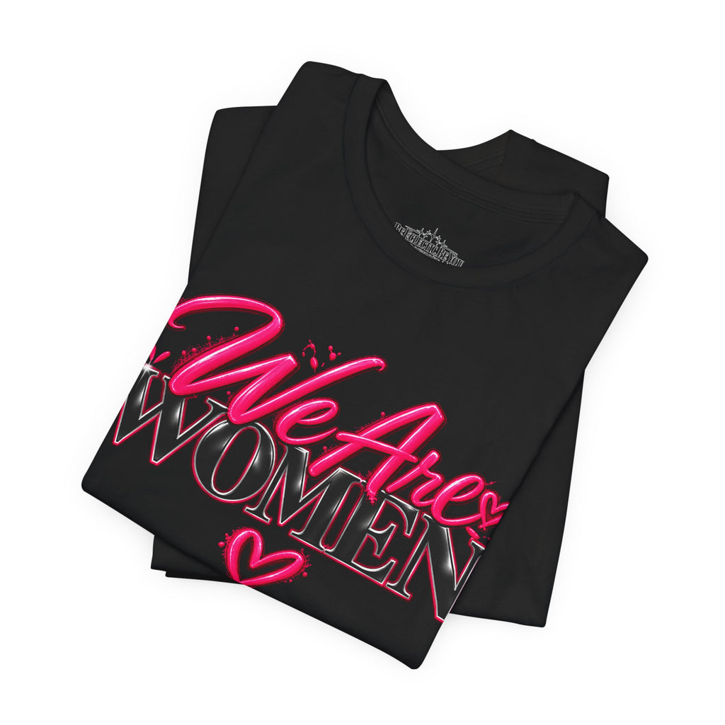 We Are Women EMTs Graphic T-Shirt