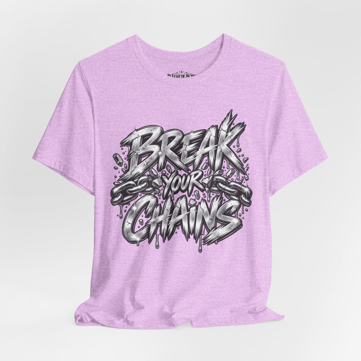 Break Your Chains Graphic T-Shirt
