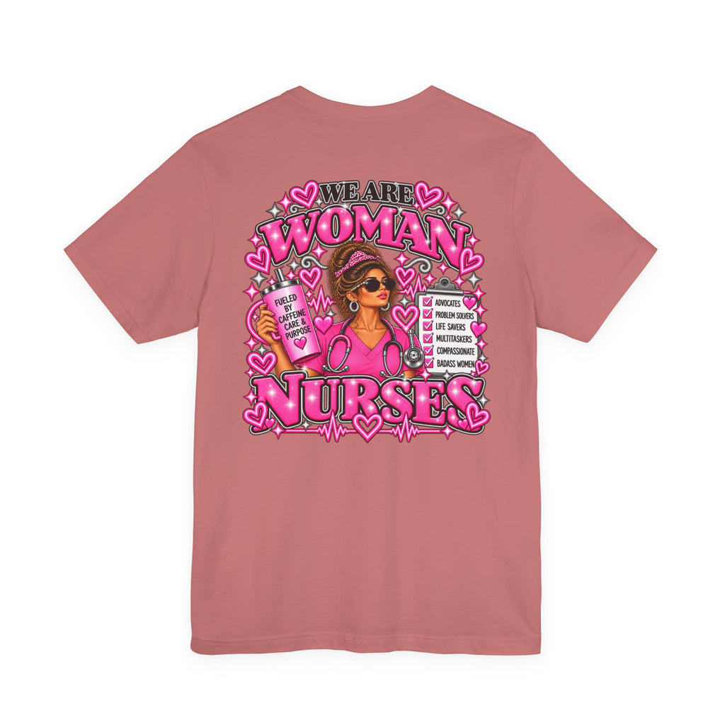 We Are Women Nurses Graphic Tee