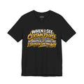 When I See Certain People Funny Sarcastic Quote T-Shirt