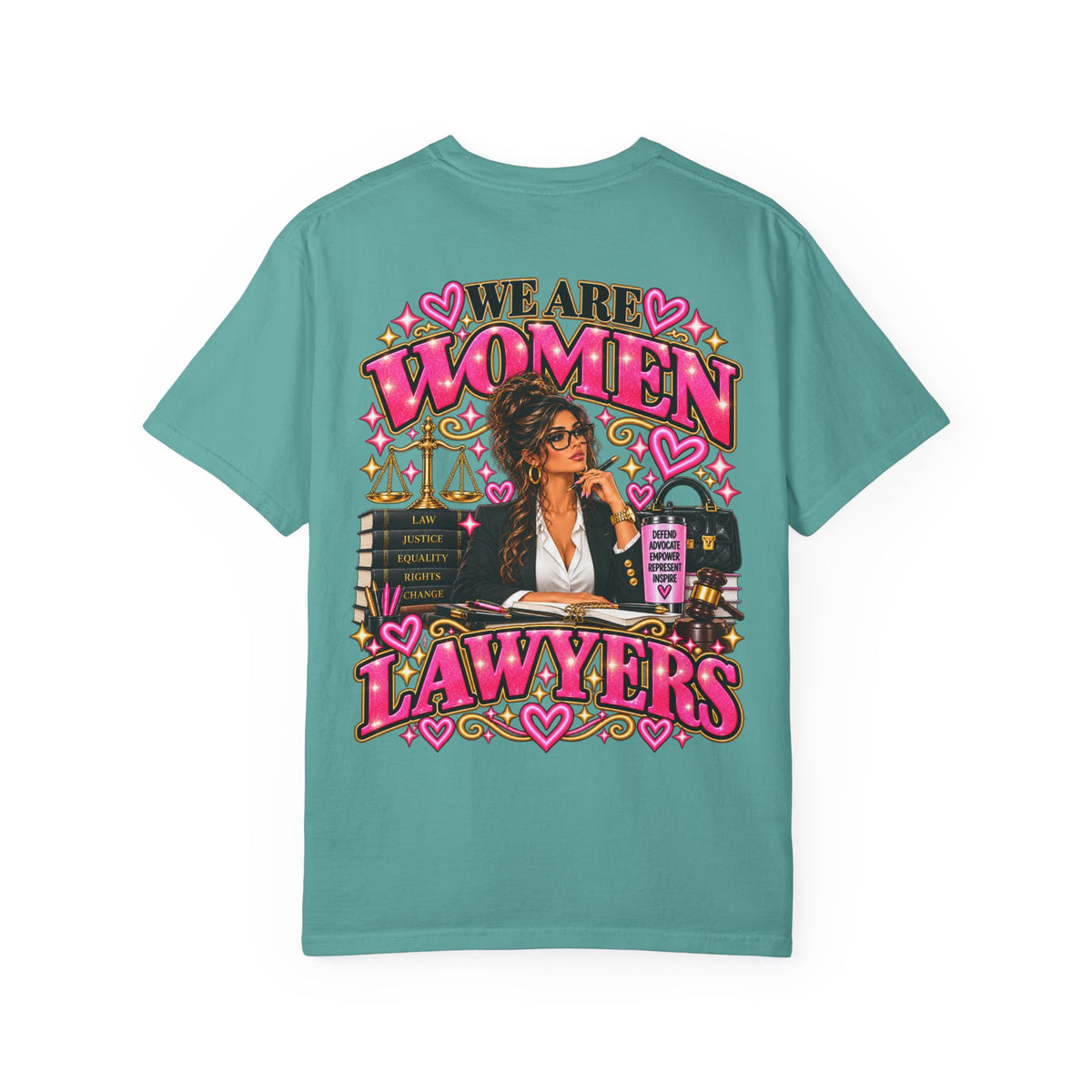 We Are Women Lawyers T-Shirt — Feminist Attorney Graphic Tee