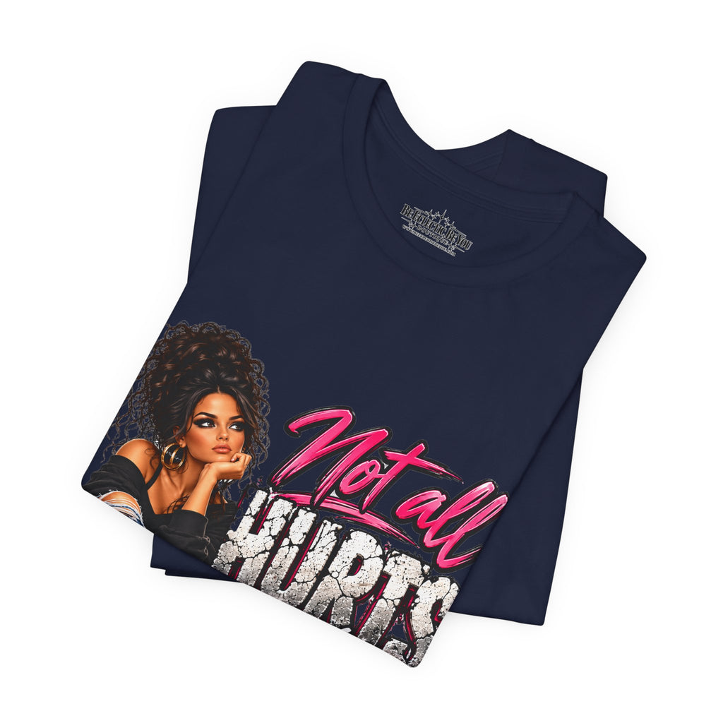 Not All Hurts Can Be Photographed Graphic T-Shirt